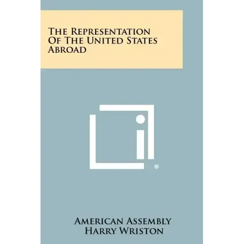 The Representation of the United States Abroad