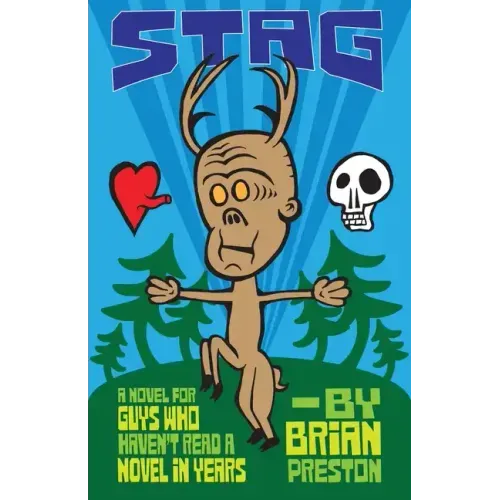 Stag: A Novel for Guys Who Haven't Read A Novel in Years