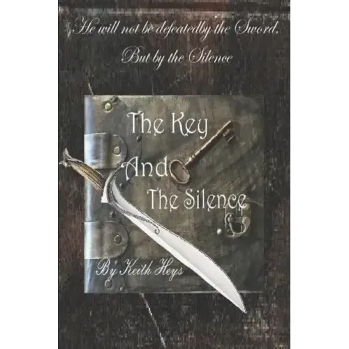 The Key And The Silence
