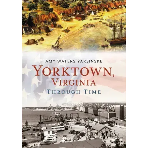 Yorktown Through Time