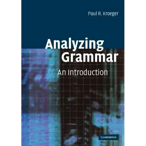 Analyzing Grammar: An Introduction