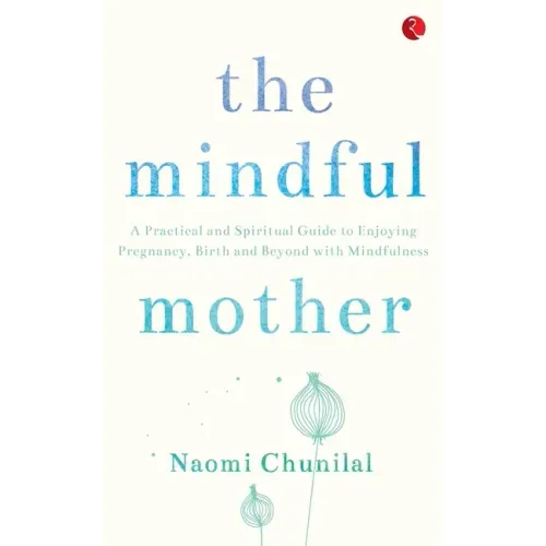 The Mindful Mother