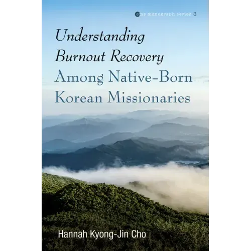 Understanding Burnout Recovery Among Native-Born Korean Missionaries