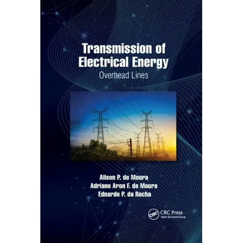Transmission of Electrical Energy: Overhead Lines