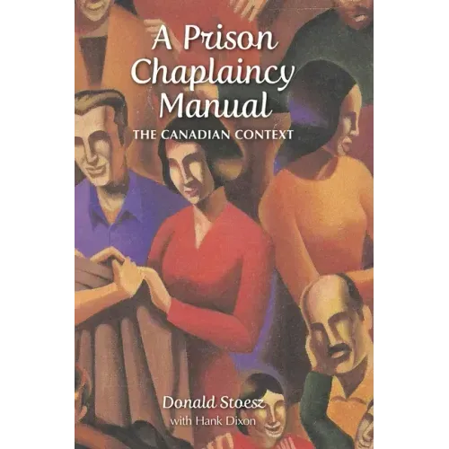 A Prison Chaplaincy Manual: The Canadian Context