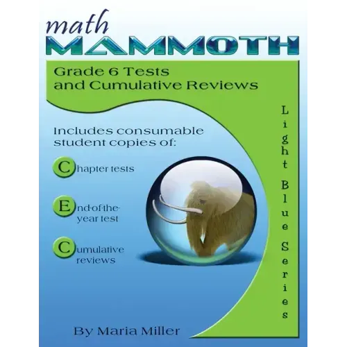 Math Mammoth Grade 6 Tests and Cumulative Reviews