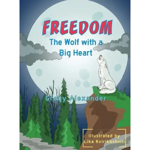 Freedom, the wolf with a big heart