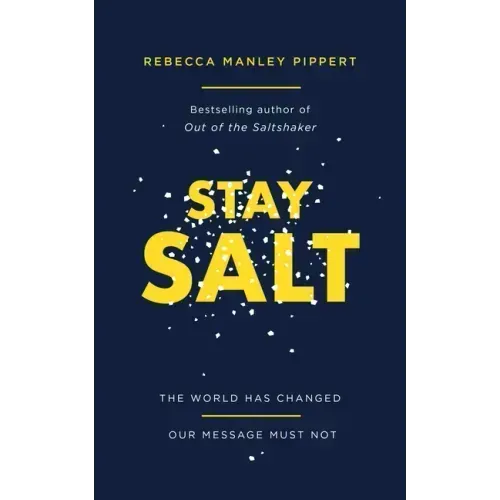 Stay Salt: The World Has Changed: Our Message Must Not
