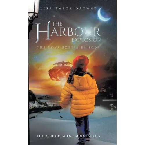 The Harbour Explosion: The Nova Scotia Episode