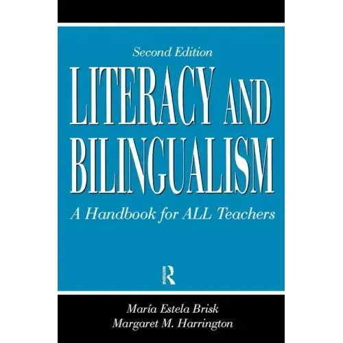 Literacy and Bilingualism: A Handbook for ALL Teachers
