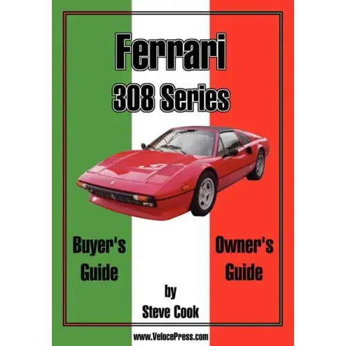 Ferrari 308 Series Buyer's Guide & Owner's Guide