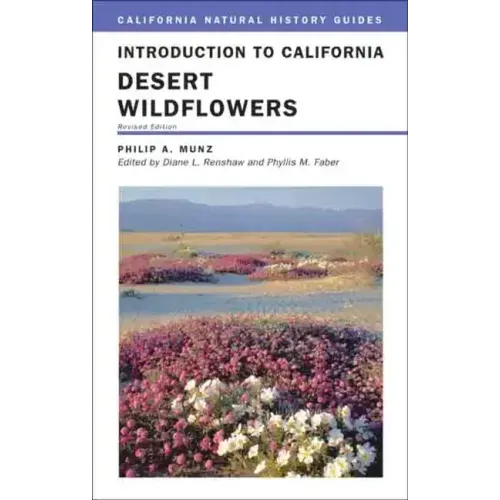 Introduction to California Desert Wildflowers: Volume 74