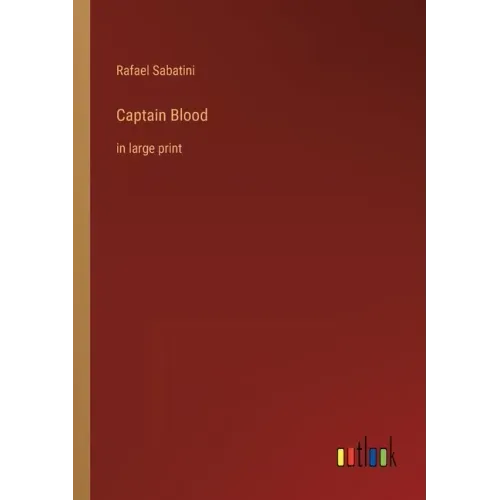 Captain Blood: in large print