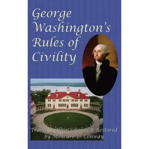 George Washington's Rules of Civility