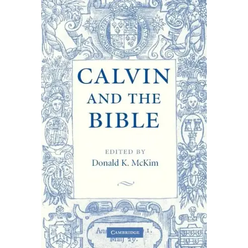 Calvin and the Bible