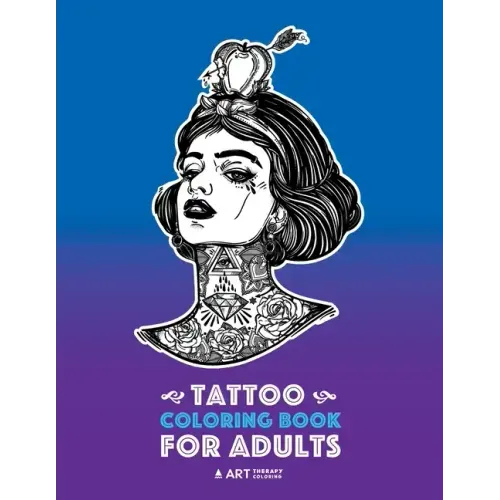 Tattoo Coloring Books For Adults: Stress Relieving Adult Coloring Book for Men & Women, Detailed Tattoo Designs of Animals, Lions, Tigers, Eagles, Sna
