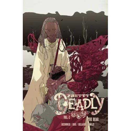 Pretty Deadly Volume 2: The Bear