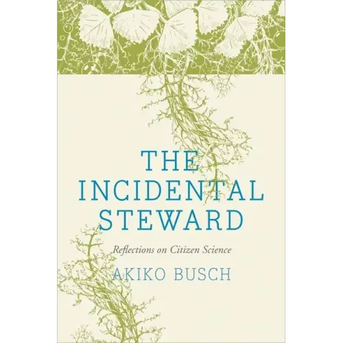 The Incidental Steward: Reflections on Citizen Science