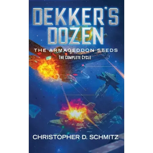 Dekker's Dozen: The Armageddon Seeds