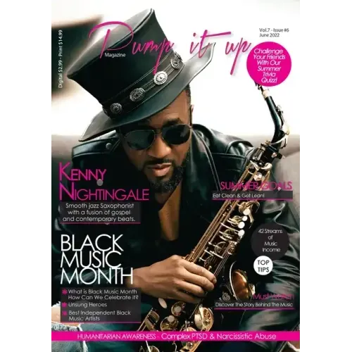 Pump it up Magazine - Vol.7 - Issue #6 - Saxophonist Extraodinaire Kenny Nightingale: Entertainment, Lifestyle, Humanitarian Awareness Magazine