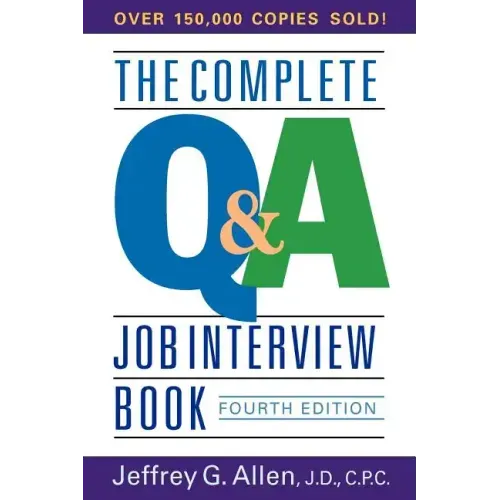 The Complete Q&A Job Interview Book