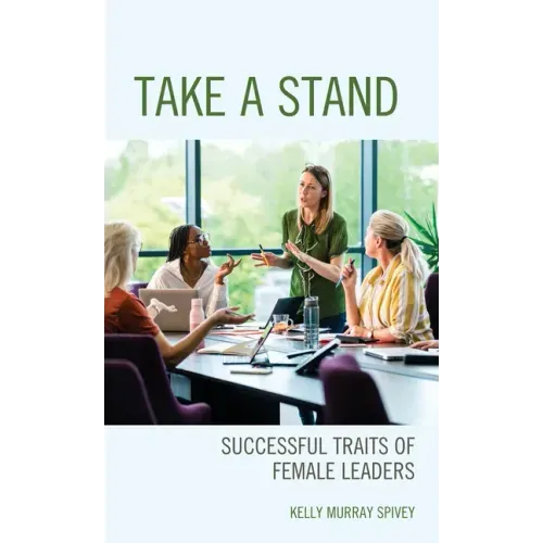 Take a Stand: Successful Traits of Female Leaders