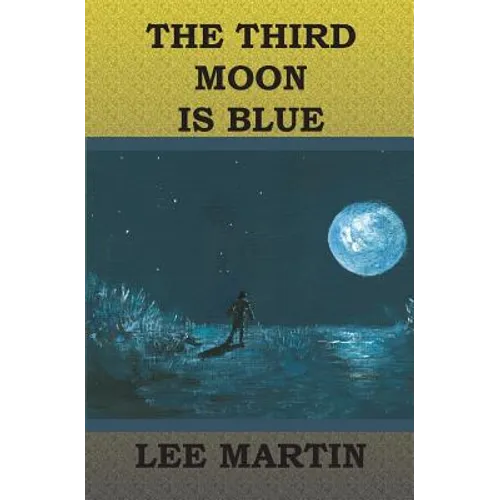 The Third Moon Is Blue