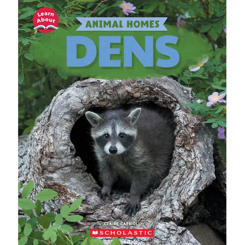 Dens (Learn About: Animal Homes)