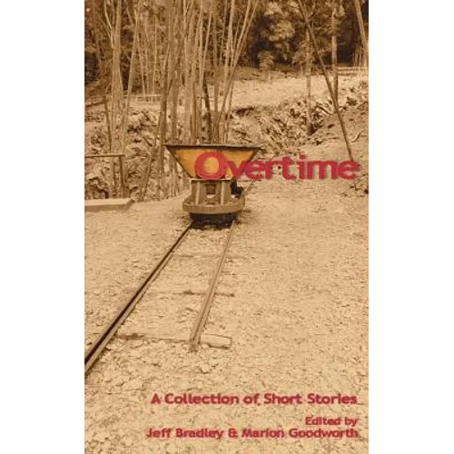 Overtime: A Collection of Short Stories