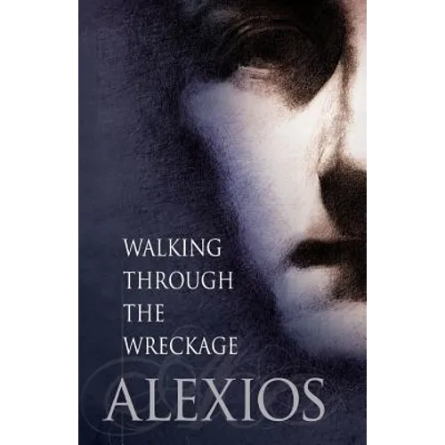 Walking Through the Wreckage: Observations on Life and Other Abominations