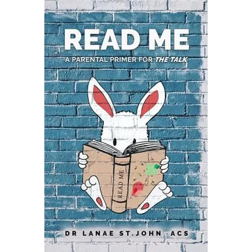 Read Me: A Parental Primer for "The Talk"