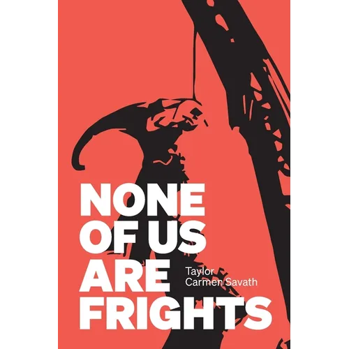 None of Us Are Frights