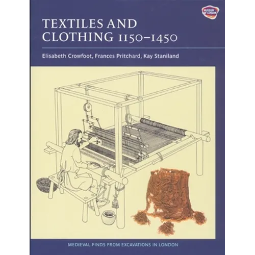 Textiles and Clothing, C.1150-1450