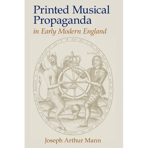 Printed Musical Propaganda in Early Modern England