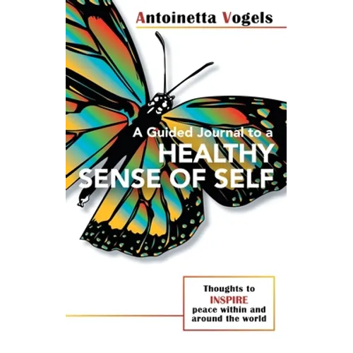 A Guided Journal to a Healthy Sense of Self