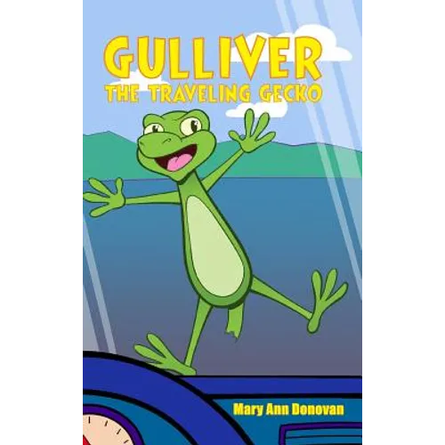 Gulliver the Traveling Gecko