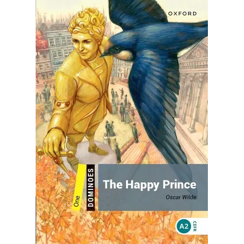 The Happy Prince: Starter Level: 250-Word Vocabularythe Happy Prince