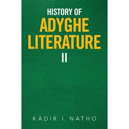 History of Adyghe Literature: Ii