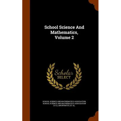 School Science And Mathematics, Volume 2