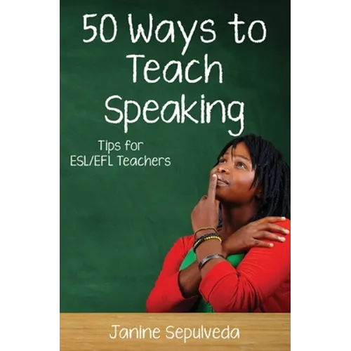 Fifty Ways to Teach Speaking