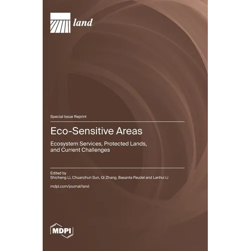 Eco-Sensitive Areas: Ecosystem Services, Protected Lands, and Current Challenges