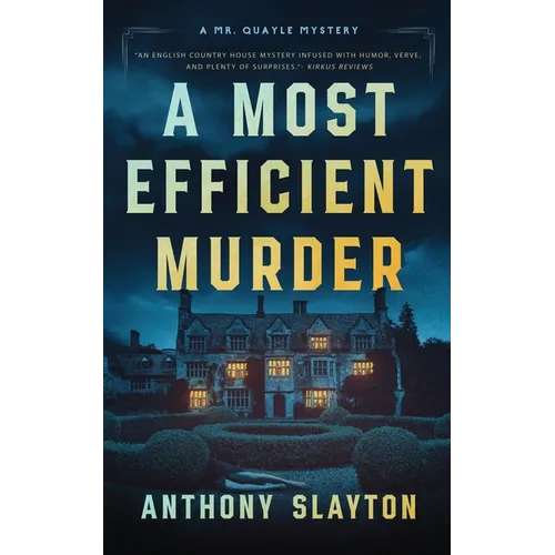 A Most Efficient Murder: A Mr. Quayle Mystery