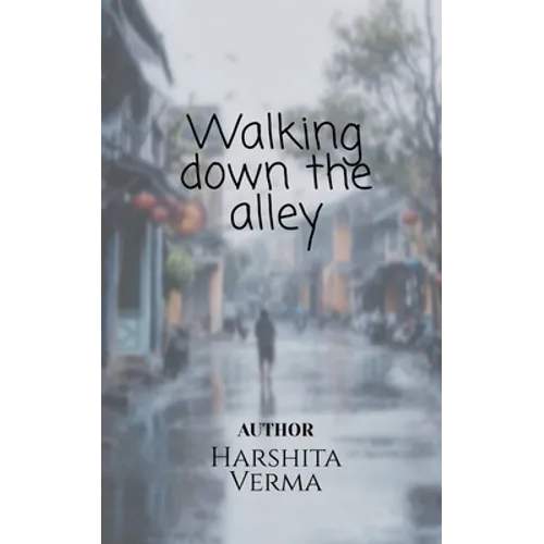 Walking down the alley