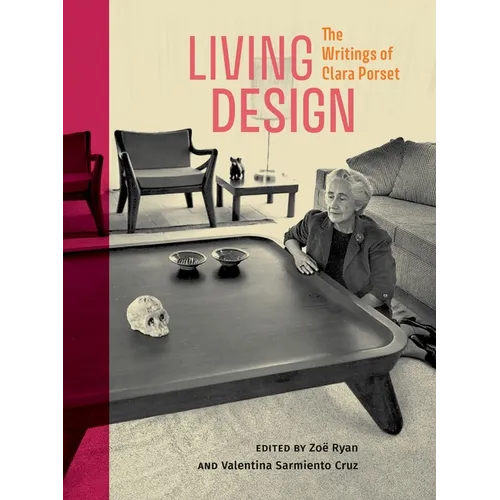 Living Design: The Writings of Clara Porset