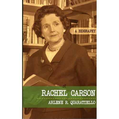 Rachel Carson: A Biography
