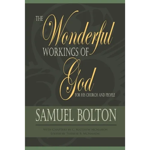 The Wonderful Workings of God for His Church and People