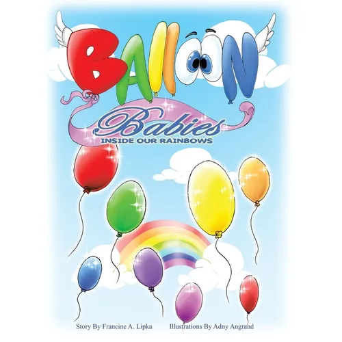 Balloon Babies Inside Our Rainbows