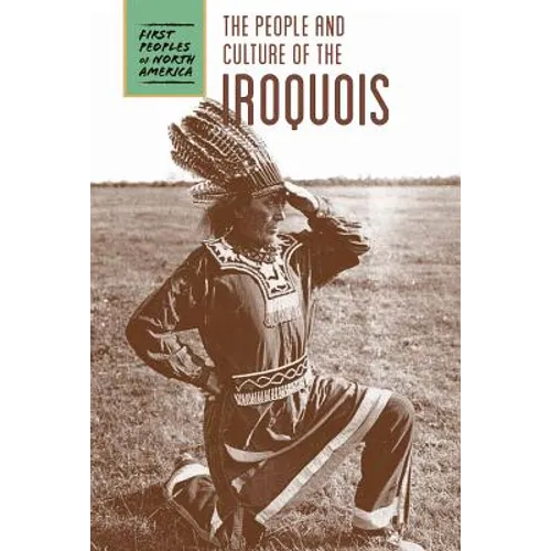 The People and Culture of the Iroquois