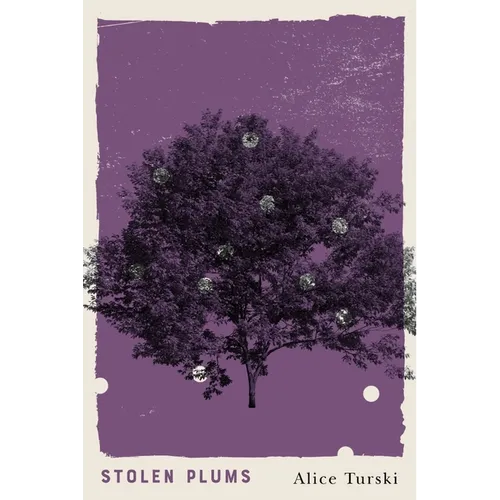 Stolen Plums