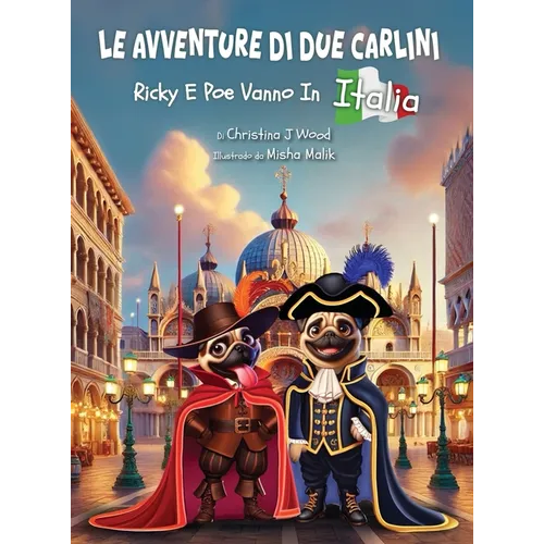 Le Avventure di due Carlini: Ricky E Poe Vanno In Italia